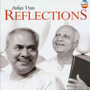 Suhas Vyas: Reflections