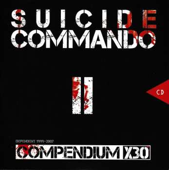 9CD/DVD/Coffret Suicide Commando: Compendium X30 Dependent 1999-2007