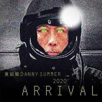 Album Summer,danny: 2020 Arrival