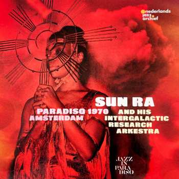 2LP The Sun Ra Arkestra: Paradiso Amsterdam 1970
