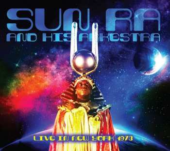 2CD The Sun Ra Arkestra: Live In New York 1973