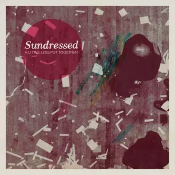 Sundressed: A Little Less Put Together