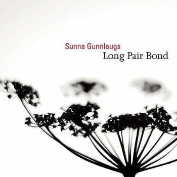 CD Sunna Gunnlaugs: Long Pair Bond