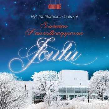 CD Suomen Kansallisoopperan Orkesteri: Nyt Tähtitarhoihin Laulu Soi - Suomen Kansallisoopperan Joulu = Jul Med Finlands Nationalopera