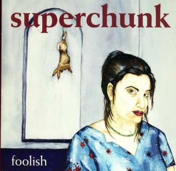 CD Superchunk: Foolish