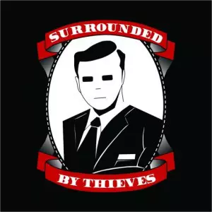 Surrounded By Thieves: S/T