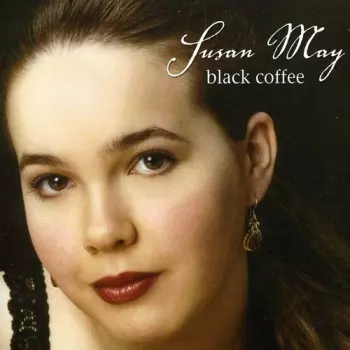 Susan May: Black Coffee