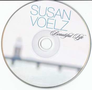 CD Susan Voelz: Beautiful Life
