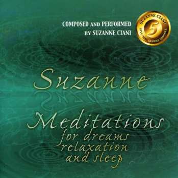 Album Suzanne Ciani: Meditations For Dreams, Relaxation And Sleep