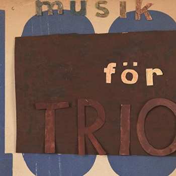 Album Mats Bergström: Music For Trio