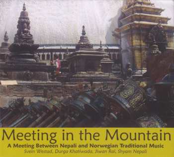 Album Shyam Nepali: Meeting In The Mountain