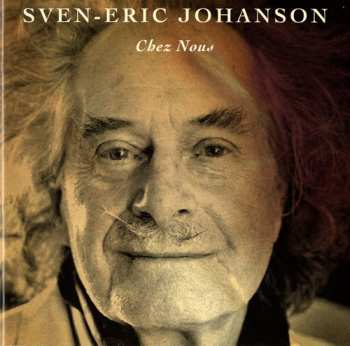 Album Sven-Eric Johanson: Chez Nous