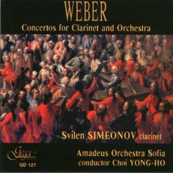 Album Svilen Simeonov: Weber · Concertos For Clarinet And Orchestra