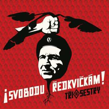 Album Tři Sestry: ¡Svobodu Ředkvičkám!