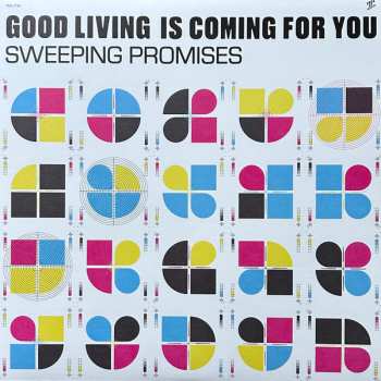 LP Sweeping Promises:  Good Living Is Coming For You 