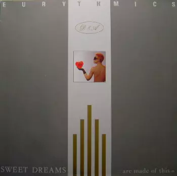 Sweet Dreams (Are Made Of This)