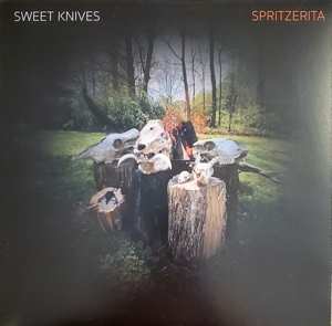 LP Sweet Knives: Spritzerita