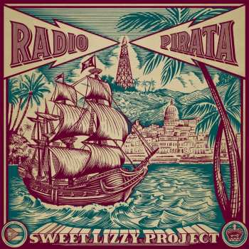 LP Sweet Lizzy Project: Radio Pirata