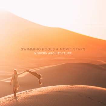 CD Swimming Pools & Movie Stars: Modern Architecture