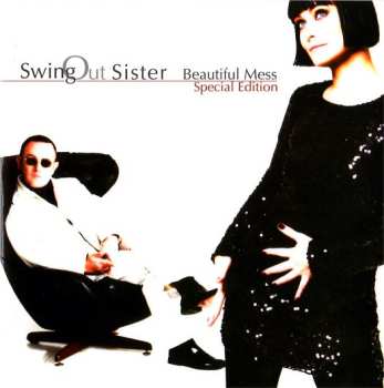 2CD Swing Out Sister: Beautiful Mess (Special Edition)