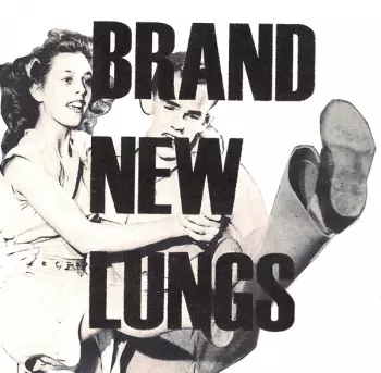 Brand New Lungs