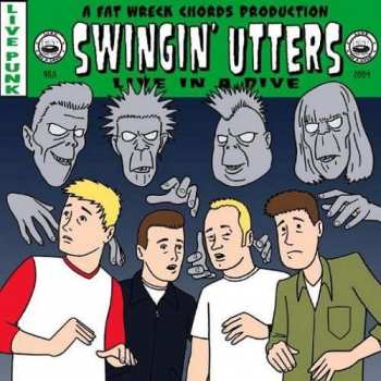 Album Swingin' Utters: Live In A Dive
