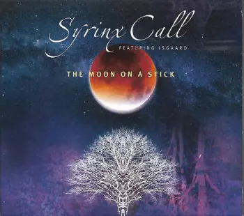 Syrinx Call: The Moon On A Stick