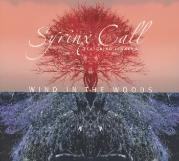 Syrinx Call: Wind In The Woods