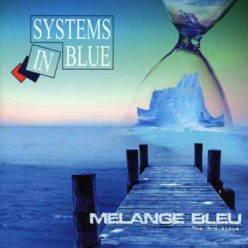 CD Systems In Blue: Melange Bleu (The 3rd Album)