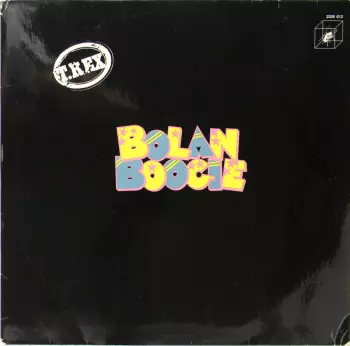 T. Rex: Bolan Boogie