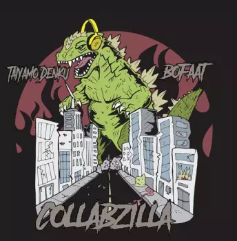 Taiyamo/bofaatbeat Denku: Collabzilla
