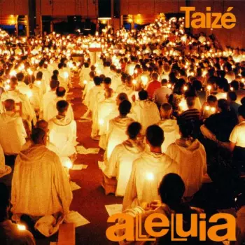Taizé: Alleluia
