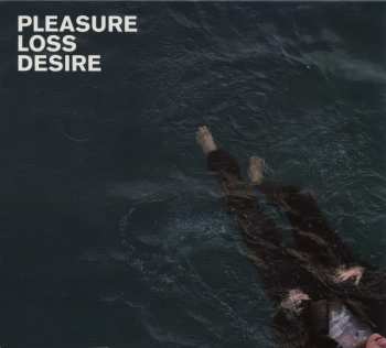 CD Talk To Her: Pleasure Loss Desire