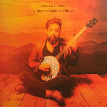 LP Tall Tall Trees: A Wave Of Golden Things LTD | CLR