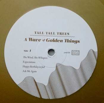 LP Tall Tall Trees: A Wave Of Golden Things LTD | CLR