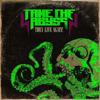CD Tame The Abyss: They Live Again!