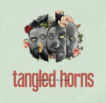 LP Tangled Horns: Superglue For The Broken