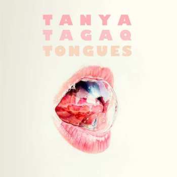 LP Tanya Tagaq: Tongues LTD | CLR