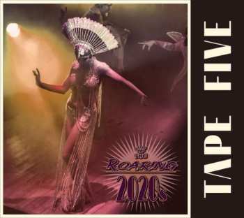 Album Tape Five: The Roaring 2020s