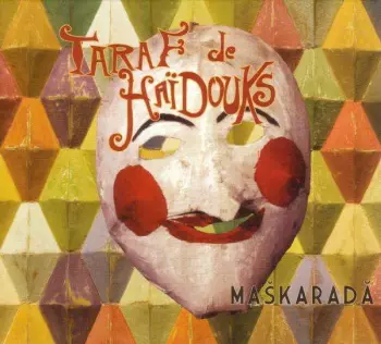 Taraf de Haïdouks: Maškaradă