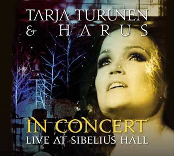 CD Tarja Turunen: In Concert Live At Sibelius Hall