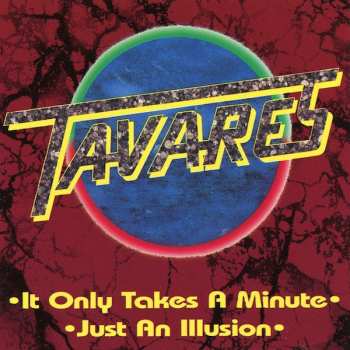 CD Tavares: It Only Takes A Minute / Just An Illusion