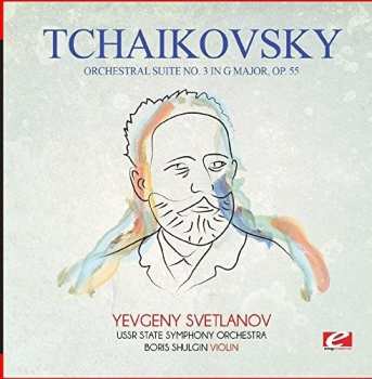 Album Pyotr Ilyich Tchaikovsky: Suite No. 3
