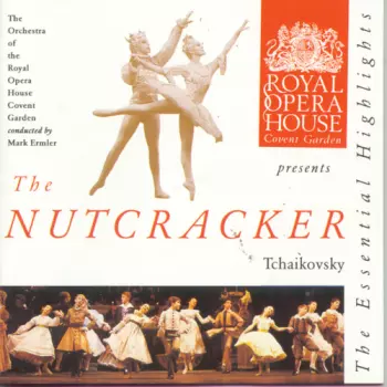 Pyotr Ilyich Tchaikovsky: Ballet Highlights: Swan Lake - The Nutcracker - The Sleeping Beauty