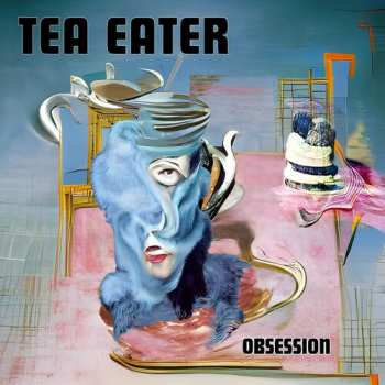 Album Tea Eater: Obsession