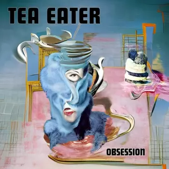 Tea Eater: Obsession