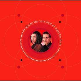 CD Tears For Fears: Shout: The Very Best Of Tears For Fears