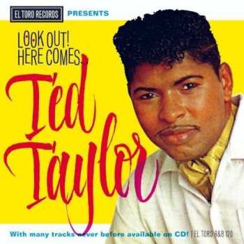 CD Ted Taylor: Look Out! Here Comes...