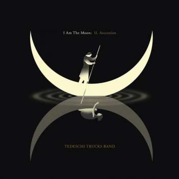 CD Tedeschi Trucks Band: I Am The Moon: II. Ascension
