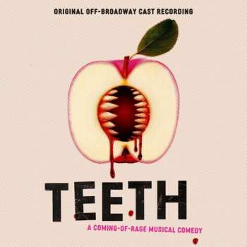 Album "Teeth" Original Off-Broadway Cast: Teeth (Original Off-Broadway Cast Recording)